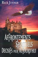 Affrontements spirituels décisifs pour aujourd'hui
