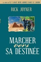 Marcher vers sa destinée