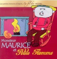 Monsieur Maurice et petite flamme