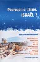 Pourquoi je t'aime Israël ?