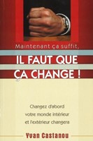 Maintenant ça suffit, il faut que ça change !