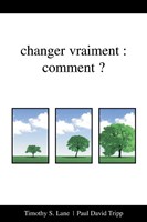 Changer vraiment : comment ?