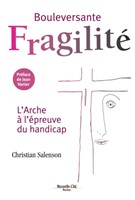 Bouleversante fragilité