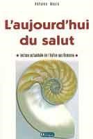 L'aujourd'hui du salut