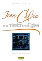 Jean Calvin et la mission de l'Église