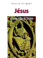 Jésus, la foi au risque de l'histoire