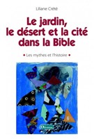 Le jardin, le désert et la cité dans la Bible