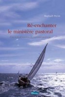 Re-enchanter le ministère pastoral