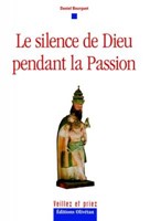 Le silence de Dieu pendant la passion