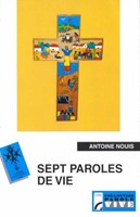 Les sept paroles de vie