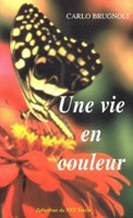 Une vie en couleur