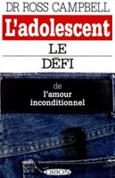 L'adolescent, le défi de l'amour inconditionnel