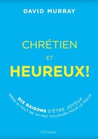 Chrétien et heureux !