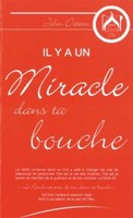 Il y a un miracle dans ta bouche