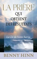 La prière qui obtient des résultats