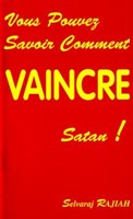 Vous pouvez savoir comment vaincre Satan !