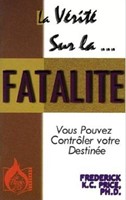 La vérité sur la fatalité