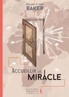 Accueillir le miracle