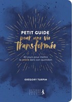 Petit guide pour une vie transformée