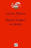 Martin Luther, un destin