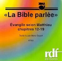 CD Evangile selon Matthieu 12-19