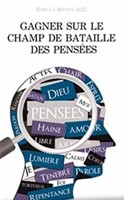 Gagner sur le champs de bataille des pensées