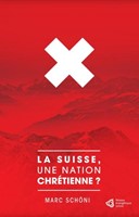 La Suisse, une nation chrétienne ?