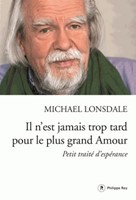 Il n'est jamais trop tard pour le plus grand amour