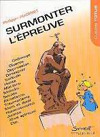 Surmonter l'épreuve