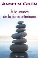 À la source de la force intérieure