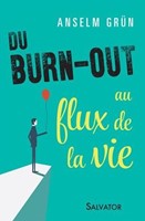 Du burn-out au flux de la vie