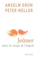 Jeûner avec le corps et l'esprit