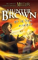 Hunter brown et le feu ardent