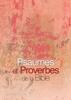 Psaumes et Proverbes de la Bible