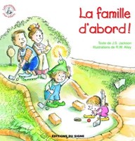 La famille d'abord !