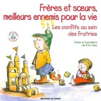 Frères et soeurs, meilleurs ennemis pour la vie