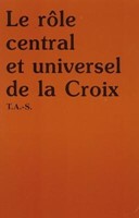 Rôle central et universel de l