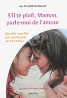 S'il te plaît, maman, parle-moi de l'amour