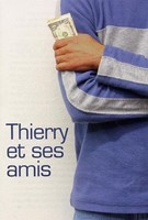 Thierry et ses amis.