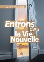 Entrons dans la vie nouvelle