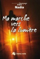 Ma marche vers la lumière