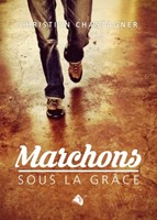 Marchons sous la grâce
