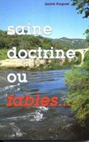 Saine doctrine ou fables...