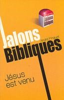 Jésus est venu