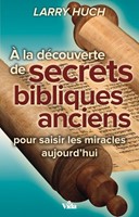 A la découverte de secrets bibliques anciens