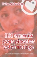 101 conseils pour pimenter votre mariage