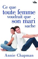 Ce que toute femme voudrait que son mari sache