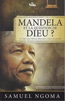 Mandela et la question de Dieu ?