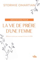 Méditations pour la vie de prière d'une femme