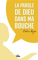 La parole de Dieu dans ma bouche